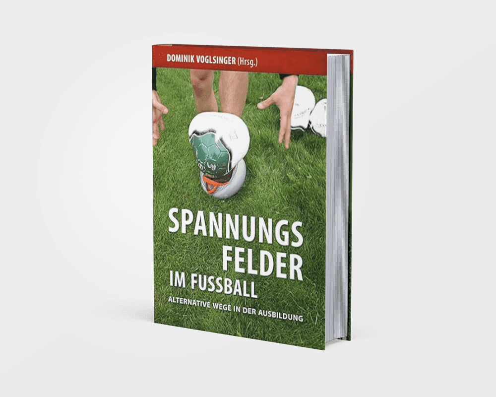 Fachbuch: Spannungsfelder Im Fußball – Alternative Wege In Der ...